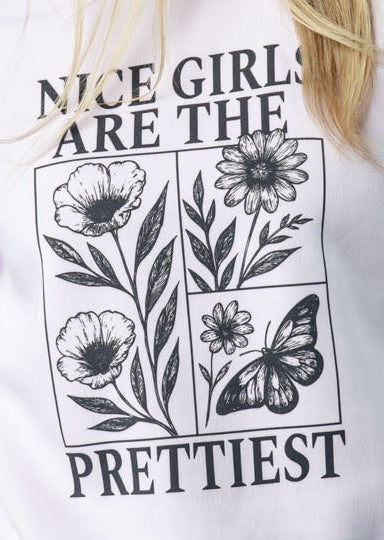 Nice Girls Are The Prettiest Hoodie