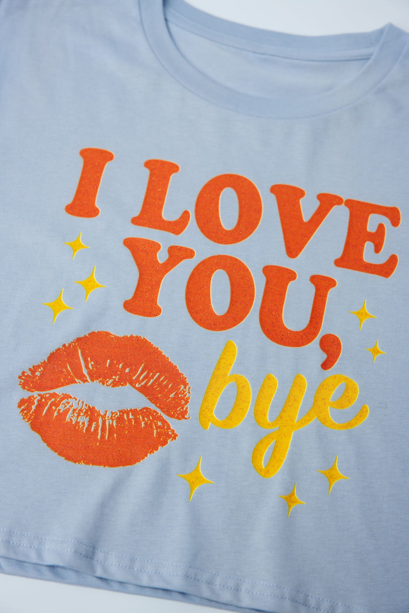 I Love You, Bye Cropped Tee